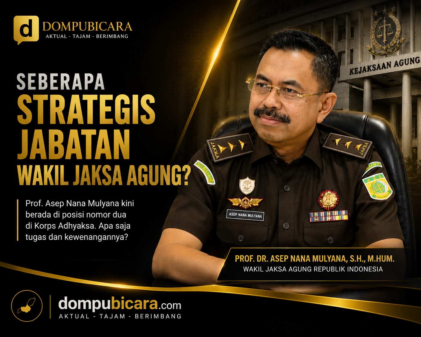 Catatan Tugas Wakil Kejaksaan Agung RI