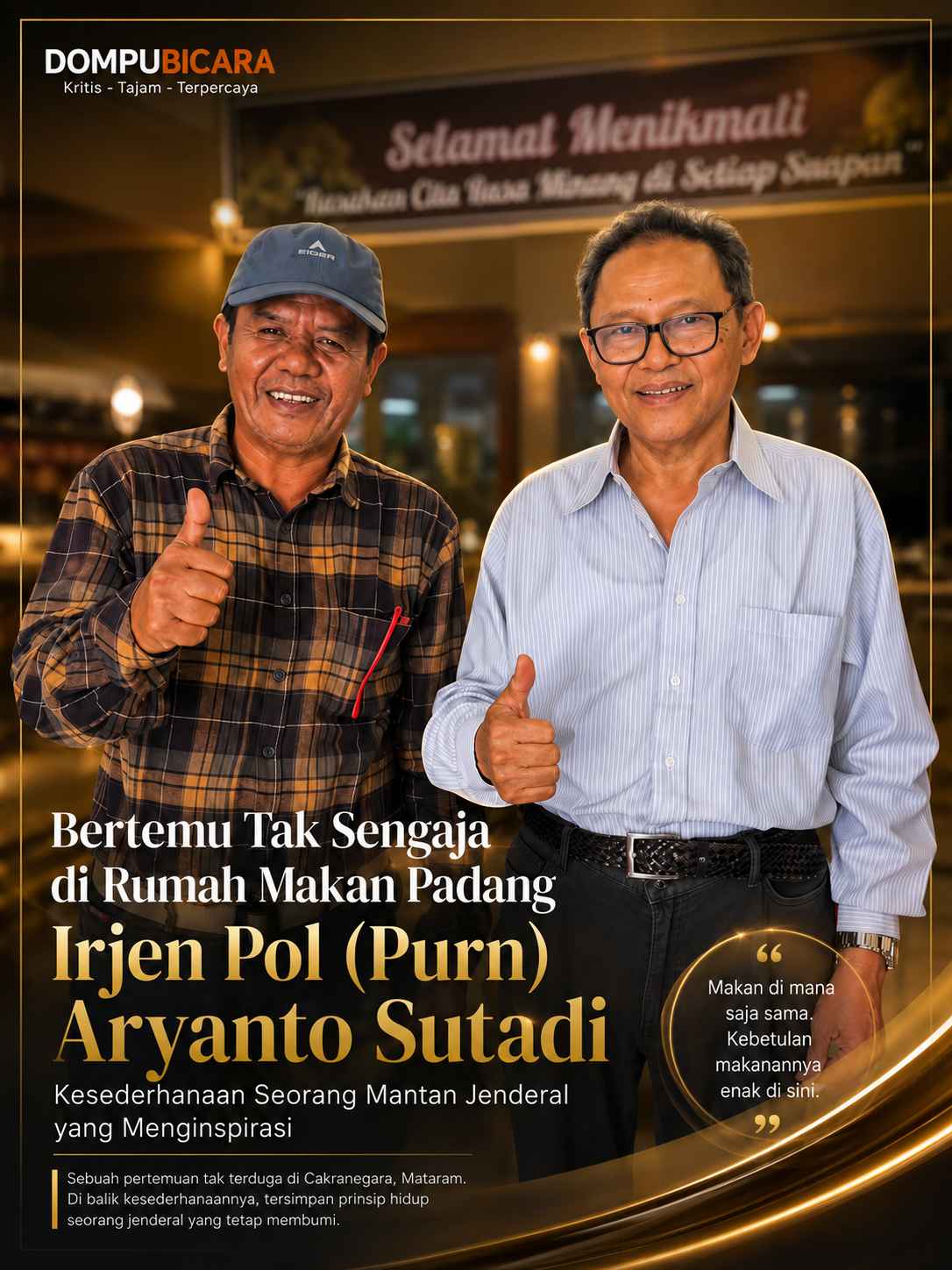 Bertemu Irjen Pol.(Purn) Aryanto Sutadi